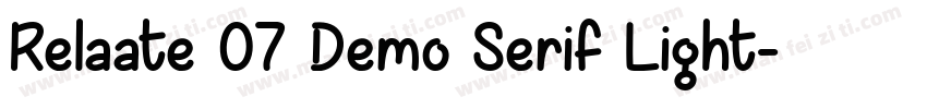 Relaate 07 Demo Serif Light字体转换